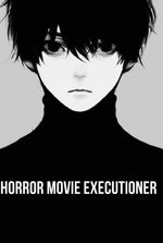 Horror Movie Executioner