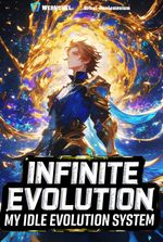 Infinite Evolution: My Idle Evolution System