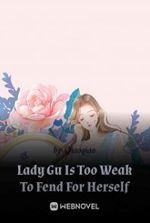 Lady Gu Is Too Weak To Fend For Herself