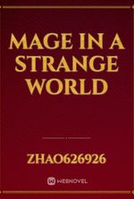 Mage in a Strange World