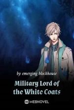 Military Lord of the White Coats