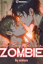 My Boyfie is a Zombie [BL]