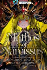 Mythos Of Narcissus: Reborn As An NPC In A Horror VRMMO