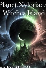 Planet Xyloria: The Witches' Island