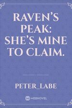 Raven’s Peak: She’s Mine To Claim.