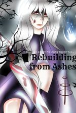 Re: Rebuilding From Ashes