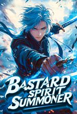 Rebirth Of The Bastard Spirit Summoner