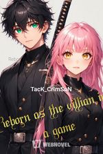 Reborn as the villain in the game