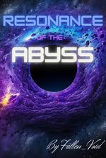 Resonance of the Abyss