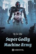 Super Godly Machine Army