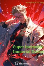 Super Invincible Immortal Doctor