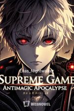 Supreme Game: Antimagic Apocalypse