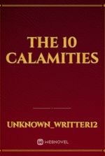 The 10 Calamities