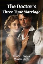 The Doctor s Three-Time Marriage