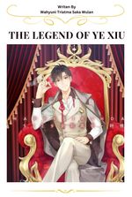 The Legend of Ye Xiu