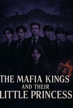 The Mafia Kings & Their Little Princess