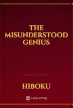 The misunderstood genius