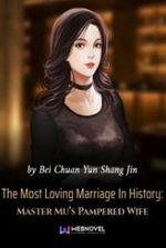 The Most Loving Marriage In History: Master Mu s Pampered Wife