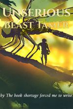 Unserious Beast Tamer