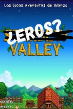 Wanzo Aventuras: Eros Valley(Stardew Valley )