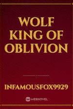 Wolf King of Oblivion