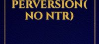 A world of extreme perversion( no ntr)