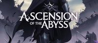 Ascension of the Abyss*