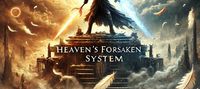 Heaven’s Forsaken System