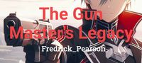 The Gun Master's Legacy